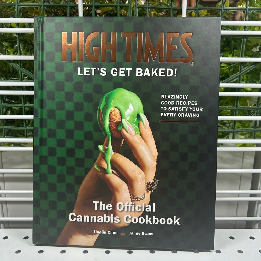High Times: Let's Get Baked!: The Official Cannabis Cookbook by Insight Editions
